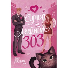O Cupido Do Apartamento 303