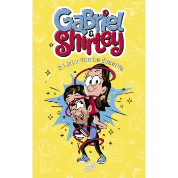 Gabriel & Shirley: O Livro Que Te Desafia
