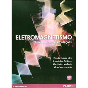 Eletromagnetismo: Fundamentos E Simulações