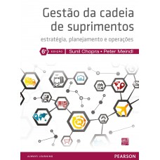 Gestão Da Cadeia De Suprimentos: Estratégia, Planejamento E Operações