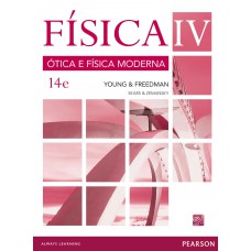 Física De Sears & Zemansky: Volume Iv: ótica E Física Moderna