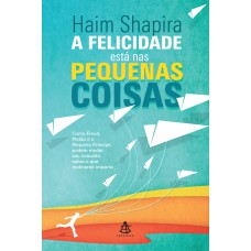 A felicidade está nas pequenas coisas