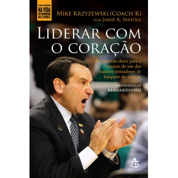 Liderar Com O Coração