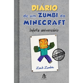 Diário De Um Zumbi Do Minecraft 9: Infeliz Aniversário