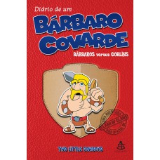 Diário De Um Bárbaro Covarde