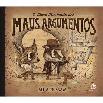 O livro ilustrado dos maus argumentos