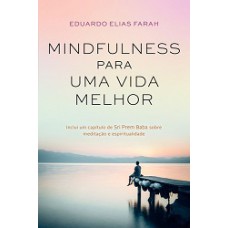 Mindfulness Para Uma Vida Melhor