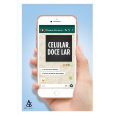 Celular, Doce Lar: Se Você Vive No Seu Telefone, Está Na Hora De Discutir Essa Relação