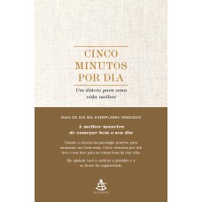 Cinco Minutos Por Dia: Um Diário Para Uma Vida Melhor