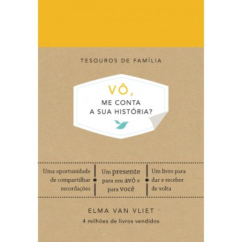 Vô, me conta a sua história?: Um livro para dar e receber de volta