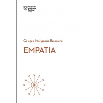 Empatia (Coleção Inteligência Emocional - HBR)