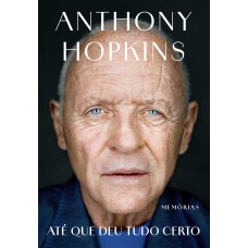 Até Que Deu Tudo Certo: Memórias