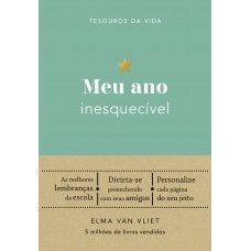 Meu Ano Inesquecível (tesouros Da Vida)