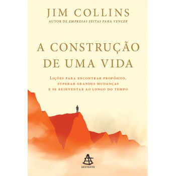 A Construção De Uma Vida