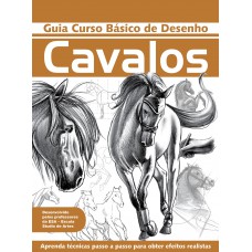 Guia Curso Básico De Desenho - Cavalos