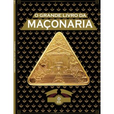 O Grande Livro De Maçonaria