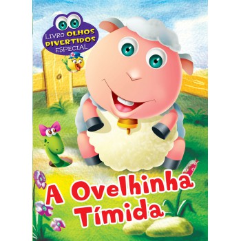 Livro Olhos Divertidos Especial: A Ovelhinha Timída