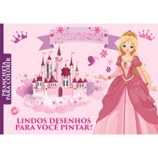 Princesas - Prancheta Para Colorir: Lindos Desenhos Para Você Pintar!