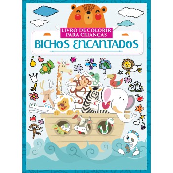 Bichos Encantados - Livro De Colorir Para Criança