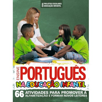 Guia Projetos Escolares - Educação Infantil - Ensine Português Na Educação Infantil