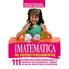 Guia Projetos Escolares - Ensino Fundamental - Ensine Matemática No Ensino Fundamental