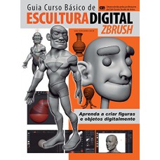 Digital Zbrush - Guia Curso Básico De Escultura