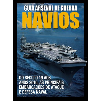 Arsenal De Guerra: Navios