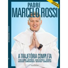 Guia Personalidades - Padre Marcelo Rossi: A Trajetória Completa - Tudo Sobre A Infância - Adolescência - Amores - Sucesso - Curiosidades - Desafios - Conquistas