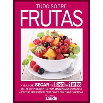 Guia Minha Saúde 04 Tudo Sobre Frutas