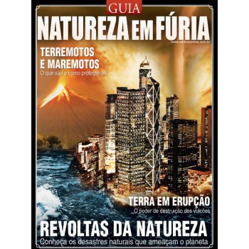 Guia Natureza Em Fúria - Terremotos E Maremotos: O Que São E Como Proteger-se