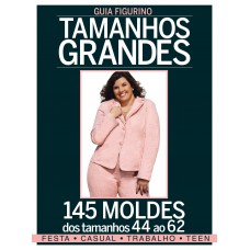 Guia Figurino - Tamanhos Grandes