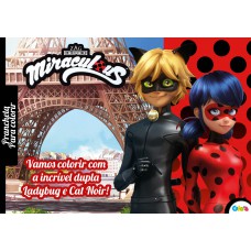 Ladybug - Prancheta Para Colorir - Vol. 1: Vamos Colorir Com A Incrível Dupla Ladybug E Cat Noir!