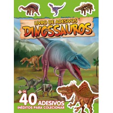 Livro De Adesivos - Dinossauros: Mais De 40 Adesivos Inéditos Para Colecionar