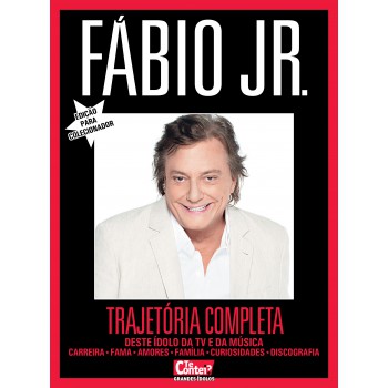 Te Contei - Grandes ídolos -fabio Jr.: Fabio Jr. Trajetória Completa