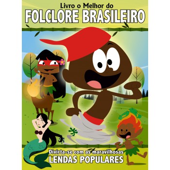 Livro O Melhor Do Folclore Brasileiro