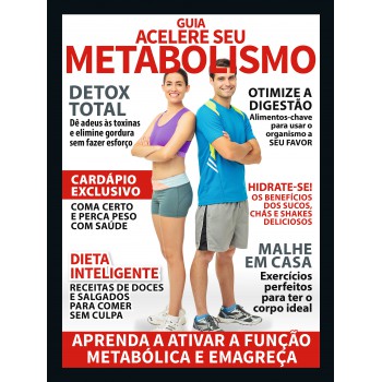 Guia Acelere Seu Metabolismo: Aprenda A Ativar A Função Metabólica E Emagreça