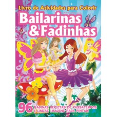 Bailarinas & Fadinhas - Livros De Atividades Para Colorir