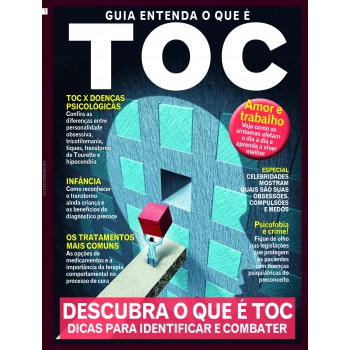 Guia Entenda O Que é Toc: Descubra O Que é Toc - Dicas Para Ideitificar E Combater