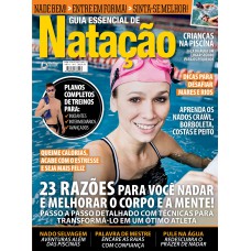 Guia Essencial De Natação: 23 Razões Para Você Nadar E Melhorar O Corpo E A Mente!