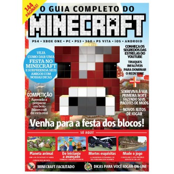 O Completo Guia Do Minecraft - Venha Para Festa Dos Blocos!