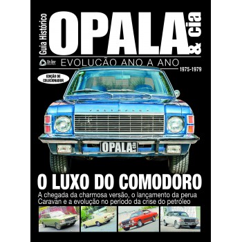 Guia Histórico Opala & Cia - O Luxo Do Comodoro - Vol. 3