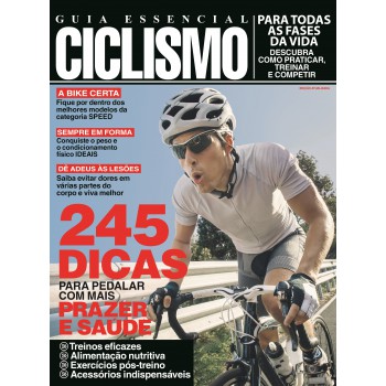 Guia Essencial - Ciclismo: Para Todas As Fases Da Vida - Descubra Como Praticar, Treinar E Competir