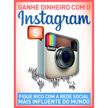 Guia Ganhe Dinheiro Com Instagram