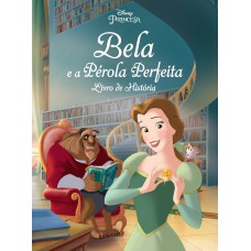 Disney Princesa - Bela E A Pérola Perfeita - Livro De História