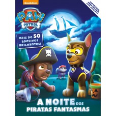 Patrulha Canina - Superlivro Colorir Com Adesivos: A Noite Dos Piratas Fantasmas