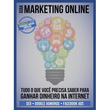 Marketing Online: Aprenda A Ganhar Dinheiro Com A Internet!