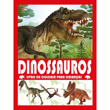 Dinossauros - Livro De Colorir Para Criança