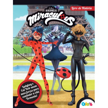 Ladybug - Livro De História - Importado: Ladybug E Cat Noir Unem Forças Para Combater A Vilã Tormenta!