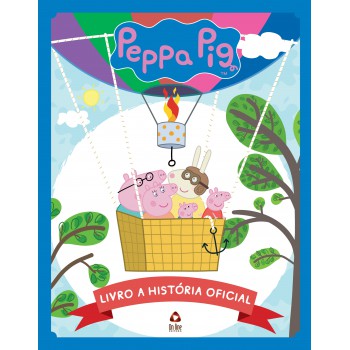 Peppa Pig - Livro A História Oficial