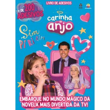 Carinha De Anjo - Livro De Adesivos: Embarque No Mundo Mágico Da Novela Mais Divertida Da Tv!